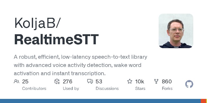 GitHub - KoljaB/RealtimeSTT: A robust, efficient, low-latency speech-to-text library with advanced voice activity detection, wake…