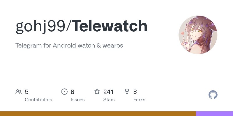 GitHub - gohj99/Telewatch: ‎Telegram for Android watch & wearos