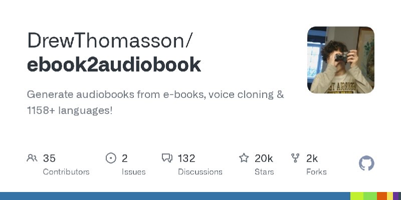 GitHub - DrewThomasson/ebook2audiobook: Generate audiobooks from e-books, voice cloning & 1158+ languages!