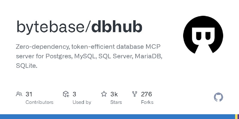 GitHub - bytebase/dbhub: Zero-dependency, token-efficient database MCP server for Postgres, MySQL, SQL Server, MariaDB, SQLite.