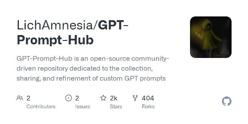GitHub - LichAmnesia/GPT-Prompt-Hub: GPT-Prompt-Hub is an open-source community-driven repository dedicated to the collection,…