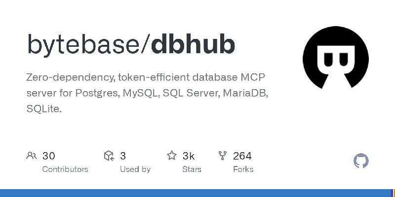 GitHub - bytebase/dbhub: Zero-dependency, token-efficient database MCP server for Postgres, MySQL, SQL Server, MariaDB, SQLite.