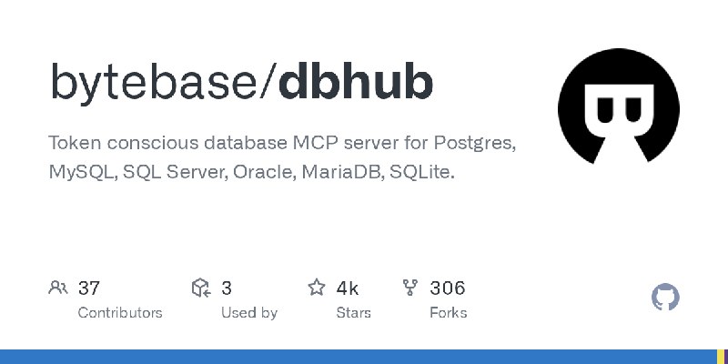 GitHub - bytebase/dbhub: Token conscious database MCP server for Postgres, MySQL, SQL Server, Oracle, MariaDB, SQLite.