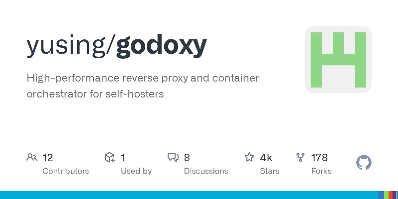 GitHub - yusing/godoxy: High-performance reverse proxy and container orchestrator for self-hosters