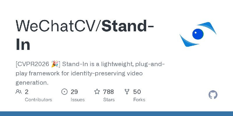 GitHub - WeChatCV/Stand-In: [CVPR2026 🎉] Stand-In is a lightweight, plug-and-play framework for identity-preserving video generation.