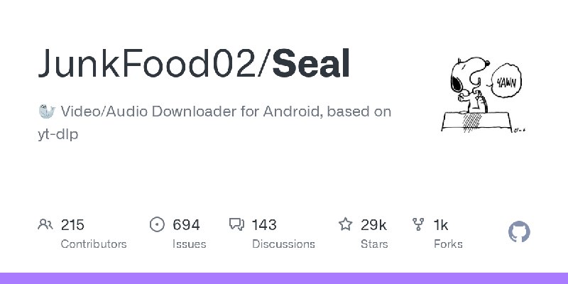 GitHub - JunkFood02/Seal: 🦭 Video/Audio Downloader for Android, based on yt-dlp