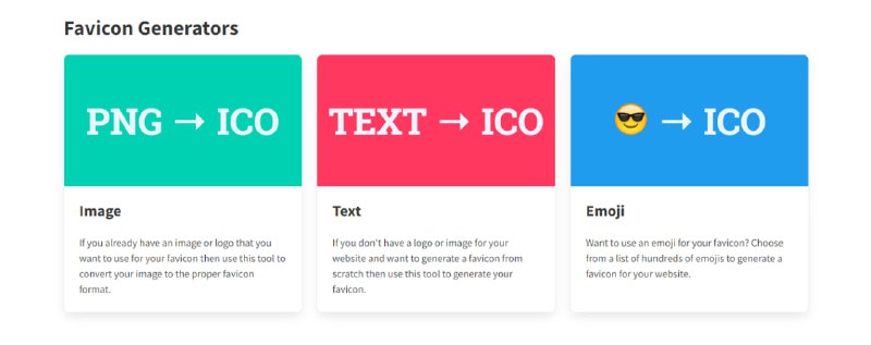 Favicon Converter网站 favicon 图标生成工具，可将 PNG JPG BMP 图片、文字以及 emoji 表情转换为 .ico 格式的网站图标文件，并可一键下载包含多种格式的完整图标资源包，如 ICO、PNG、Android Touch、Apple Touch-icon、site.webmanifest 等，并提供相应的 HTML 代码，做网站的可能会用到，懂的都懂，完全免费，无需注册